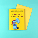 Express Yourself Greetings Card