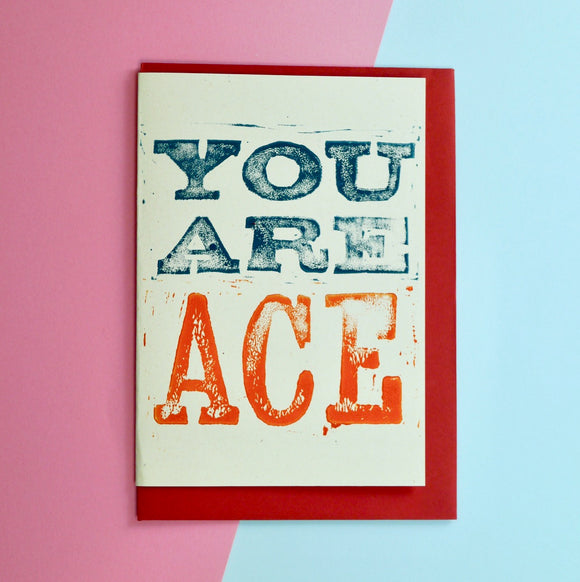 You Are Ace Lino Print Card