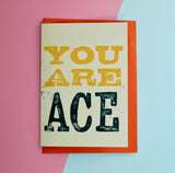 You Are Ace Lino Print Card