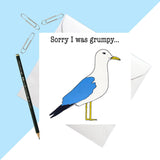 Sorry I was Grumpy Greetings Card